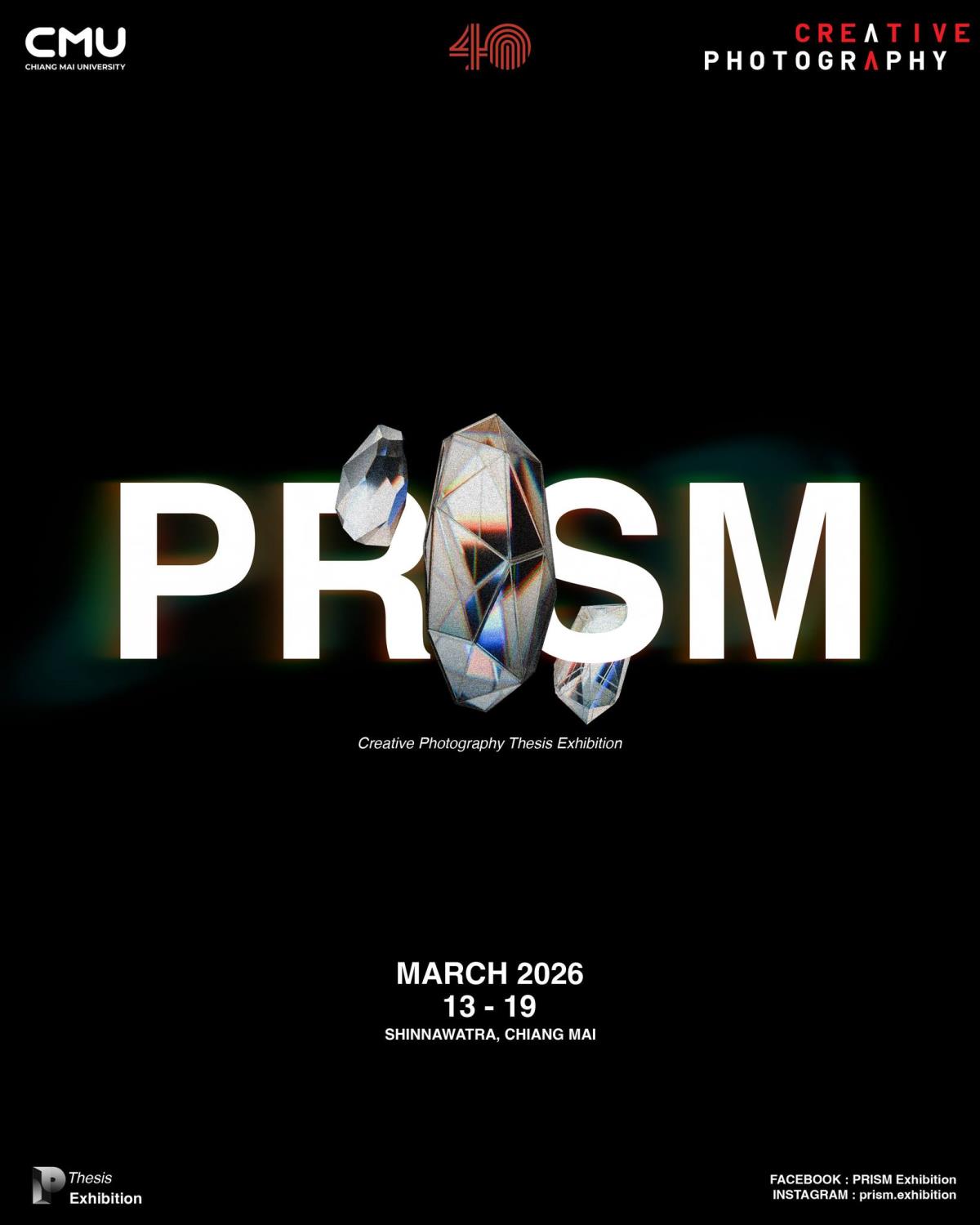 PRISM นิทรรศการศิลปนิพนธ์ภาพถ่าย รุ่นที่ 14 สาขาการถ่ายภาพสร้างสรรค์ คณะวิจิตรศิลป์ มหาวิทยาลัยเชียงใหม่